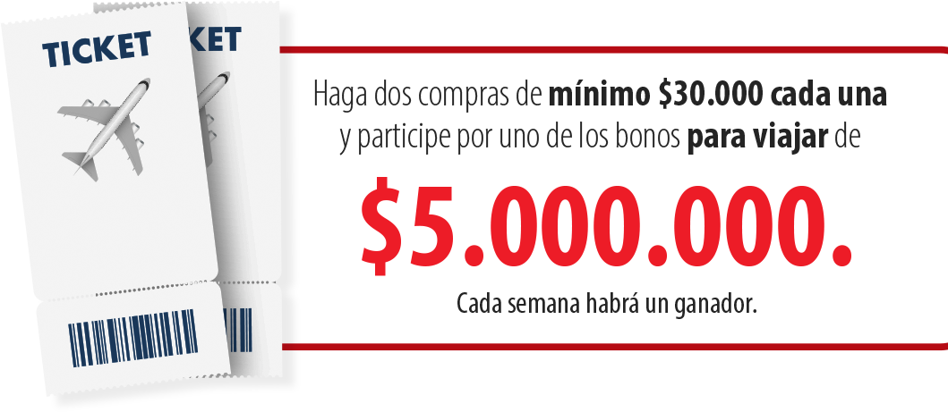 Haga dos compras de mínimo $30.000 y participe por uno de los bonos para viajar de $5.000.000.